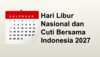 Pemerintah Tetapkan 18 Hari Libur Nasional dan 8 Cuti Bersama di Tahun 2027
